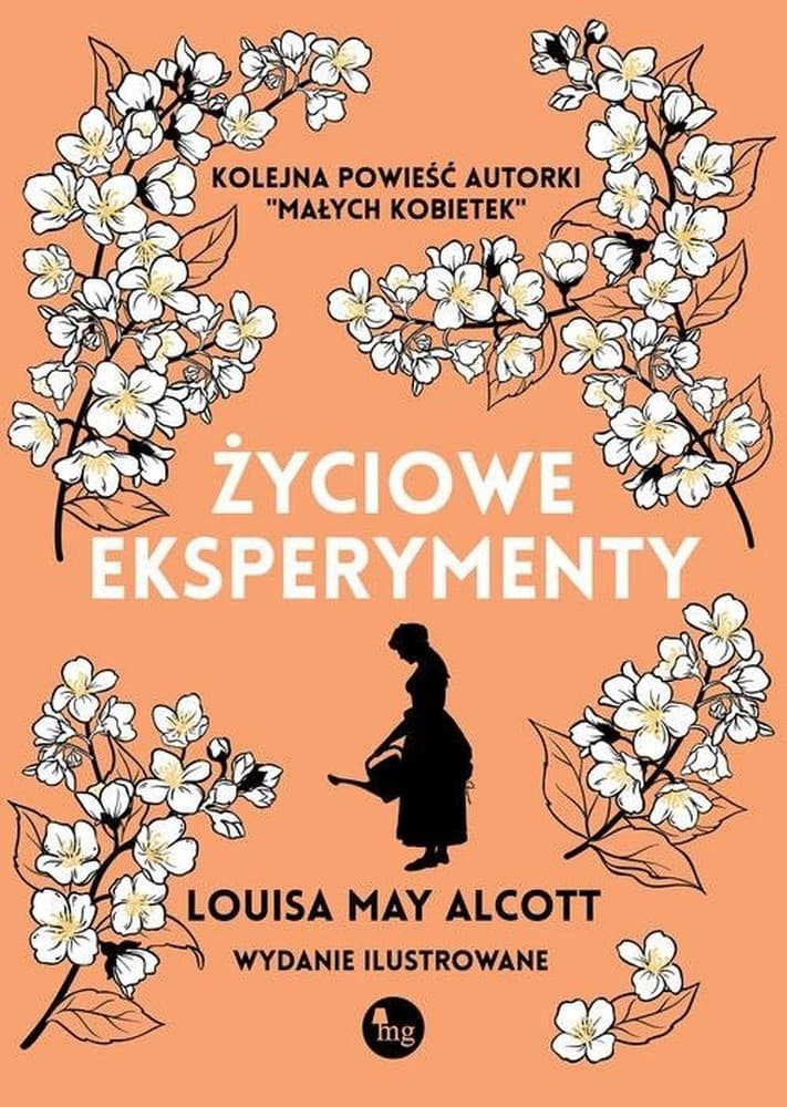 Życiowe eksperymenty Louisa May Alcott wydanie ilustrowane