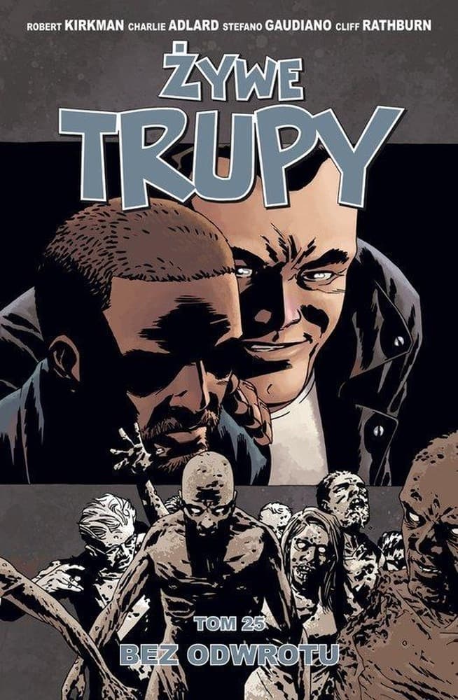 Żywe trupy T.25 Bez odwrotu komiks