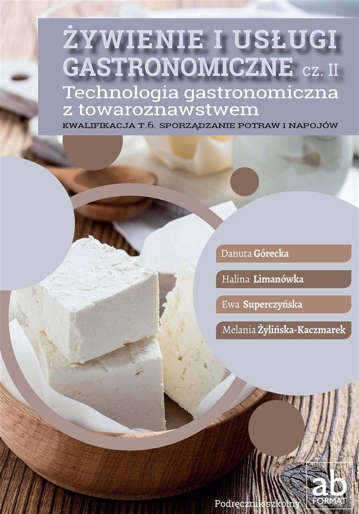 Żywienie i Usługi Gastronomiczne: Część II - Podręcznik